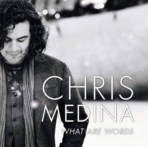What are words(Chris Medina演唱單曲)