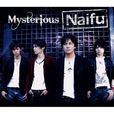 Mysterious(Naifu演唱歌曲) Mysterious(Naifu演唱歌曲)