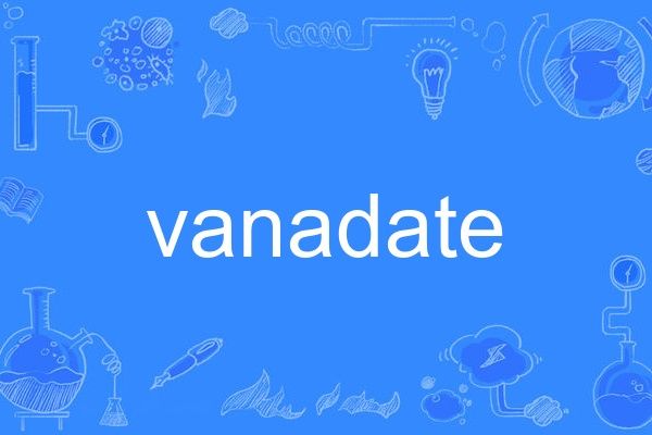 vanadate vanadate