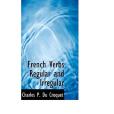 French Verbs Regular and Irregular