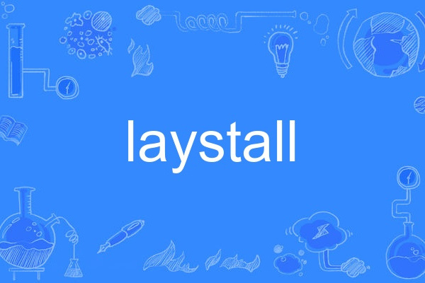 laystall laystall