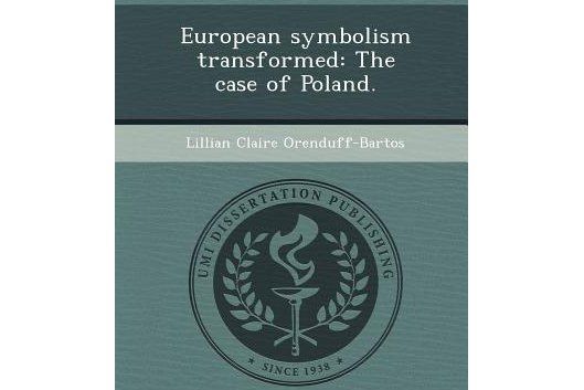 European Symbolism Transformed European Symbolism Transformed