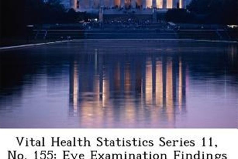 Vital Health Statistics Series 11, No. 155 Vital Health Statistics Series 11, No. 155