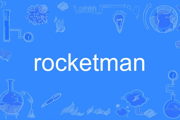 ROCKETMAN ROCKETMAN