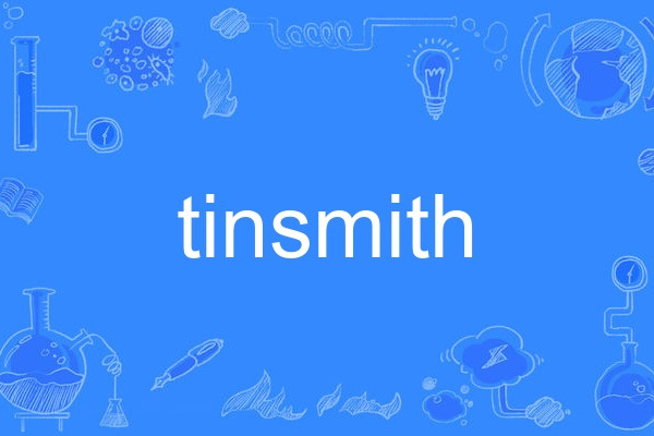 tinsmith tinsmith