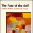 The Fate of the Self The Fate of the Self