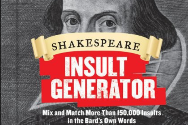 Shakespeare Insult Generator Shakespeare Insult Generator