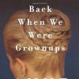 Back When We Were Grownups(2001年Random House Inc出版的圖書) Back When We Were Grownups(2001年Random House Inc出版的圖書)