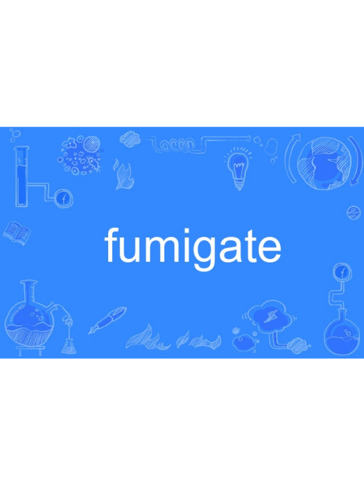 fumigate