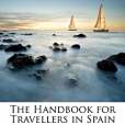 The Handbook for Travellers in Spain