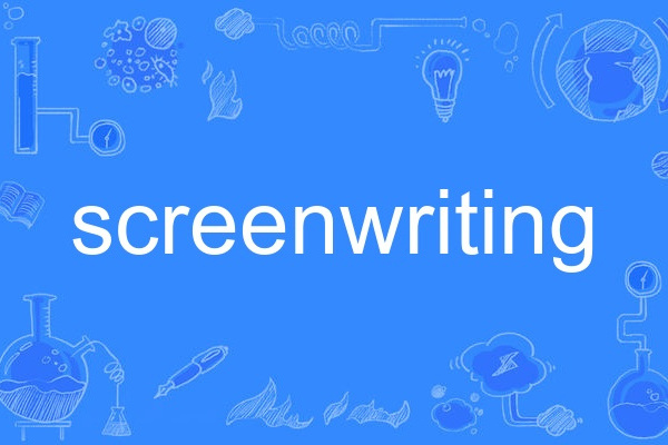 screenwriting screenwriting