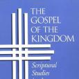 The Gospel of the Kingdom The Gospel of the Kingdom