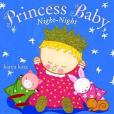 Princess Baby, Night-Night Princess Baby, Night-Night