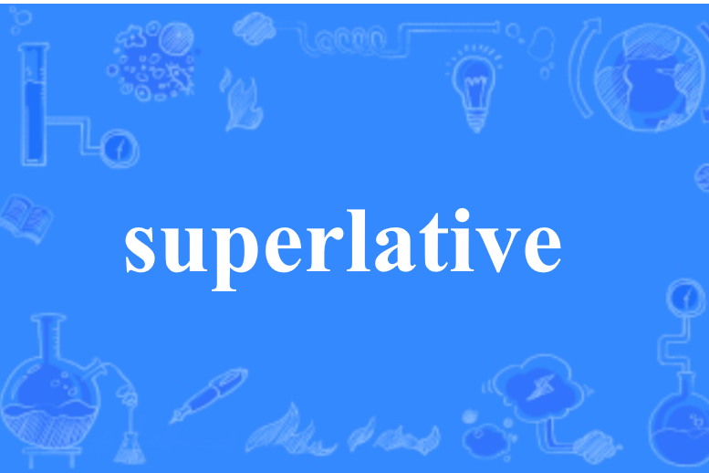 superlative superlative