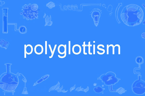 polyglottism polyglottism