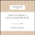 How to Write a Great Business Plan How to Write a Great Business Plan