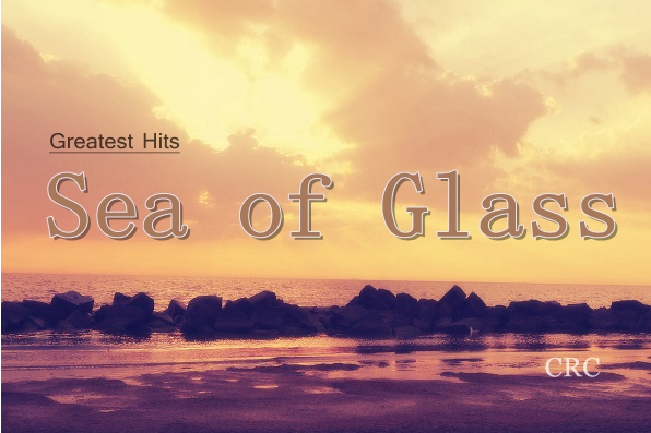 Sea of Glass Sea of Glass