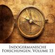 Indogermanische Forschungen. Indogermanische Forschungen.