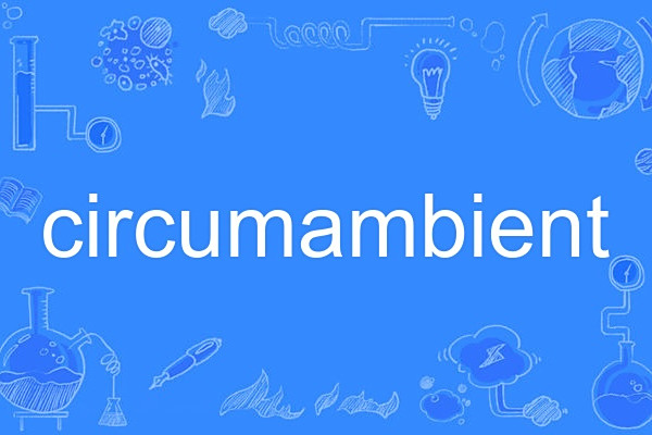 circumambient circumambient