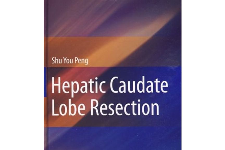 Hepatic Caudate Lobe Resection Hepatic Caudate Lobe Resection