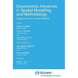 Econometric Advances in Spatial Modelling and Methodology Econometric Advances in Spatial Modelling and Methodology