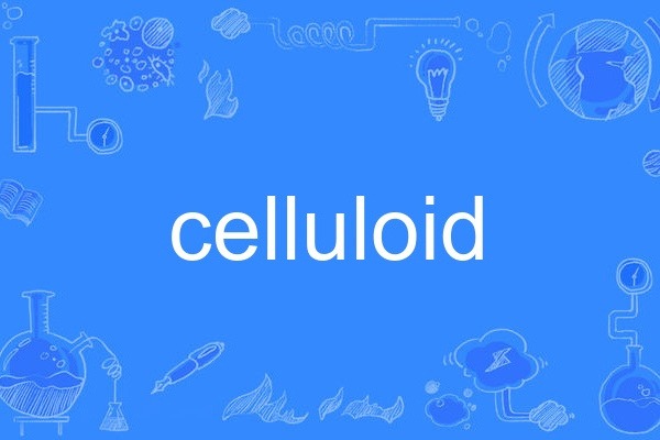 celluloid celluloid