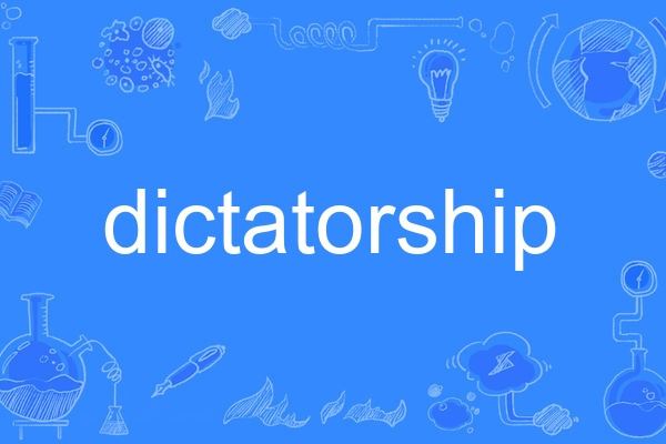 dictatorship dictatorship