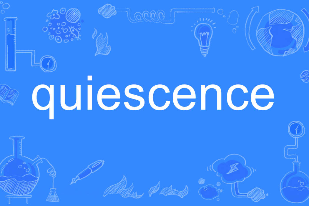 quiescence quiescence
