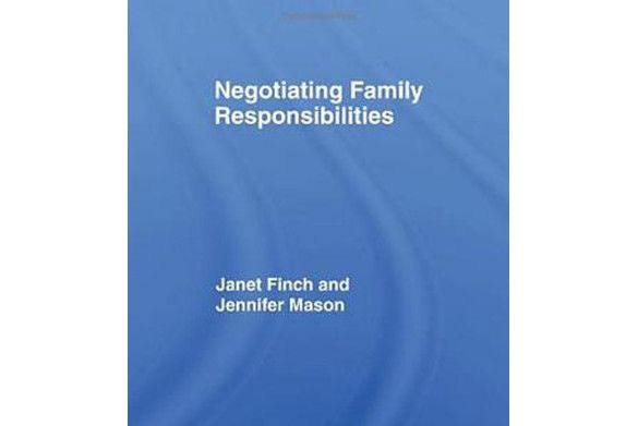 Negotiating Family Responsibilities Negotiating Family Responsibilities