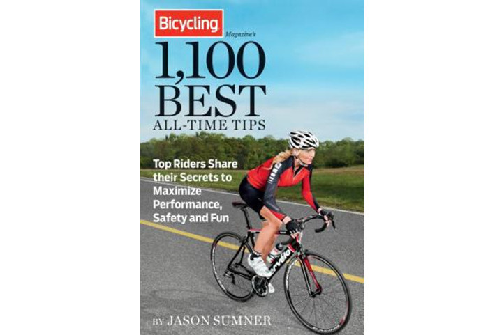 Bicycling 1,100 Best All-Time Tips Bicycling 1,100 Best All-Time Tips