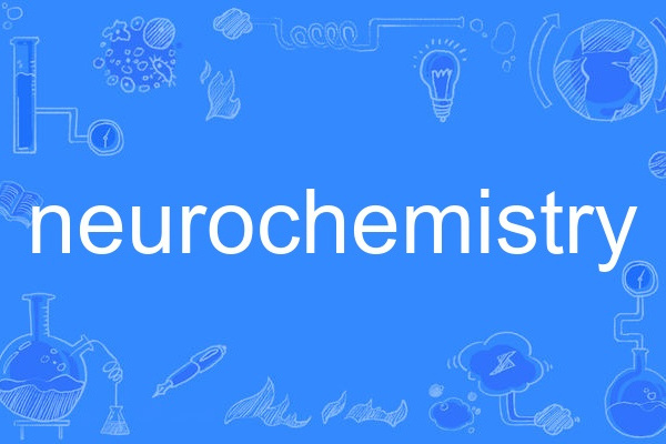neurochemistry neurochemistry