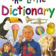 The Little Dictionary (Kingfisher Little Encyclopedia) The Little Dictionary (Kingfisher Little Encyclopedia)