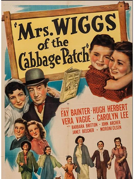 Mrs. Wiggs of the Cabbage Patch(美國1942年Ralph Murphy執導的電影) Mrs. Wiggs of the Cabbage Patch(美國1942年Ralph Murphy執導的電影)