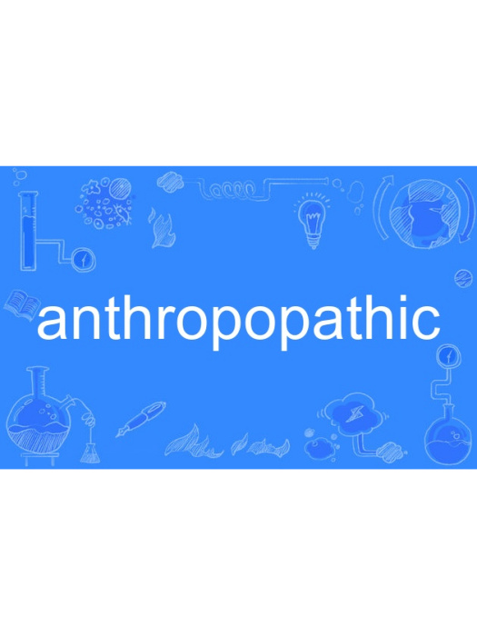 anthropopathic anthropopathic