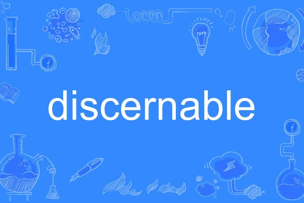 discernable discernable