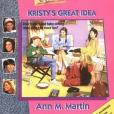 Kristys Great Idea The Baby-Sitters Club #1