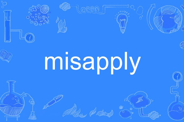 misapply misapply