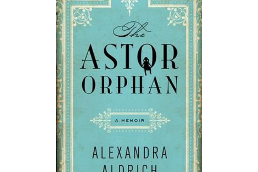 The Astor Orphan The Astor Orphan