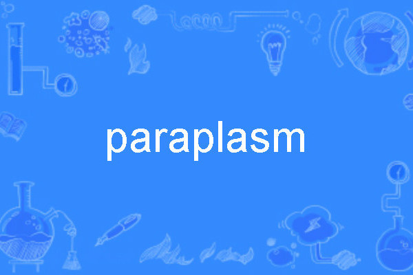 paraplasm