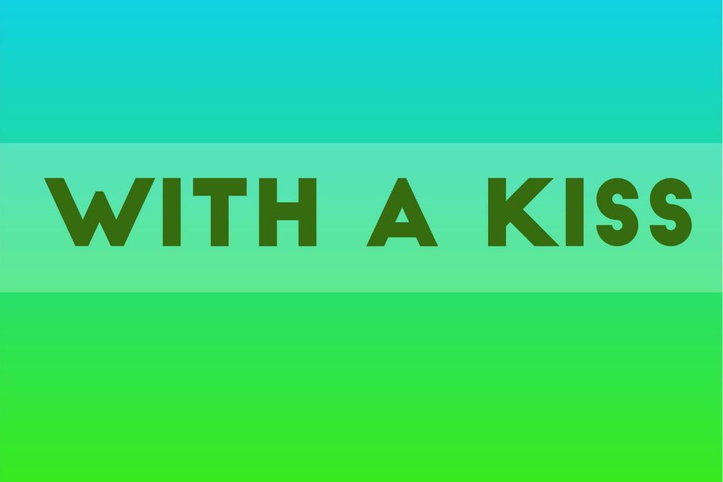 A Kiss A Kiss