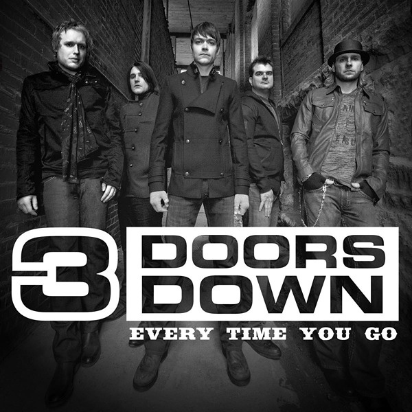 Every Time You Go(3 Doors Down演唱的歌曲)