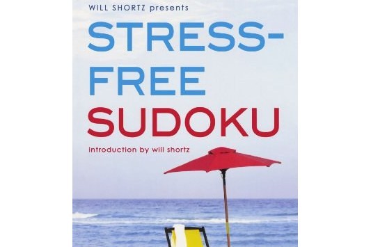Will Shortz Presents Stress-Free Sudoku Will Shortz Presents Stress-Free Sudoku