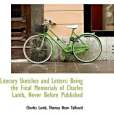 Literary Sketches and Letters(2009年BiblioLife出版的圖書) Literary Sketches and Letters(2009年BiblioLife出版的圖書)