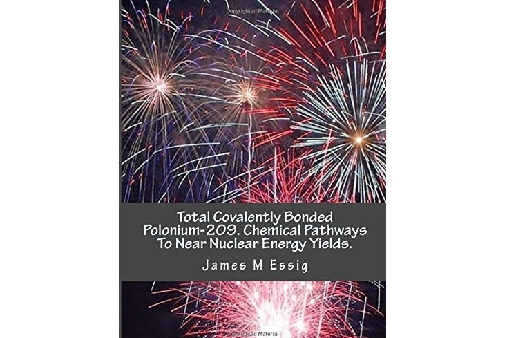 Total Covalently Bonded Polonium-209: Chemical Pathways to Near Nuclear Energy Yields Total Covalently Bonded Polonium-209: Chemical Pathways to Near Nuclear Energy Yields