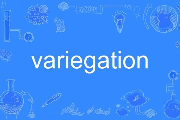 variegation variegation