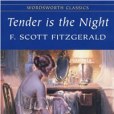 Tender is the Night(2004年Wordsworth Editions Ltd (2004)出版的圖書) Tender is the Night(2004年Wordsworth Editions Ltd (2004)出版的圖書)
