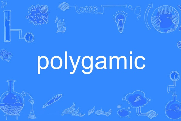 polygamic polygamic