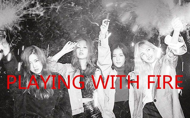 Playing With Fire(BLACKPINK演唱歌曲)