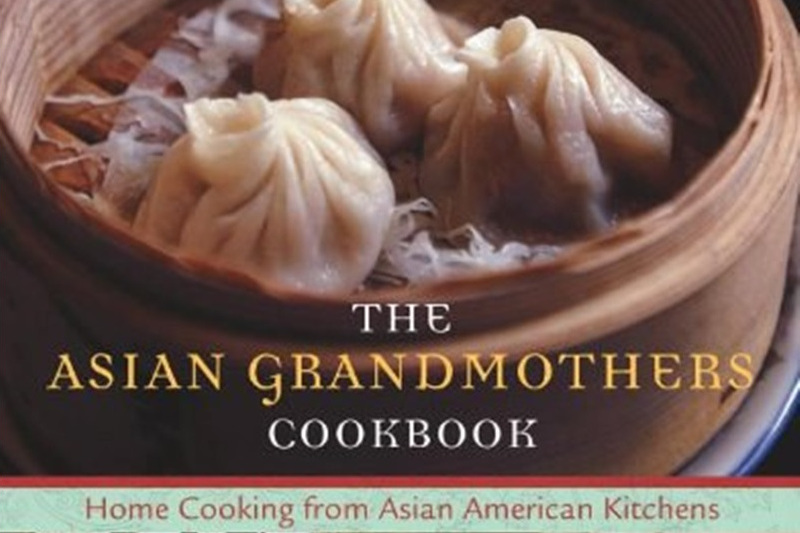 The Asian Grandmothers Cookbook The Asian Grandmothers Cookbook