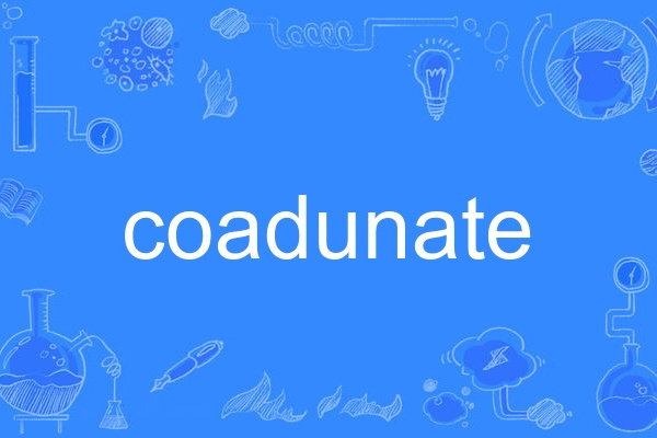 coadunate coadunate